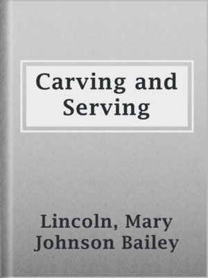 cover image of Carving and Serving